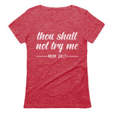 Mom Shirt Thou Shall Not Try Me Mama Shirt Funny Mom Gift Women T-Shirt