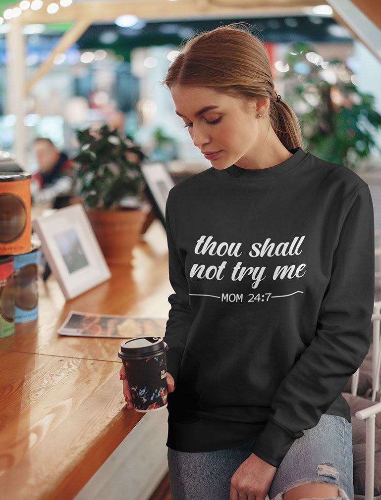 Mom Shirt Thou Shall Not Try Me Mama Shirt Funny Mom Gift Women T-Shirt