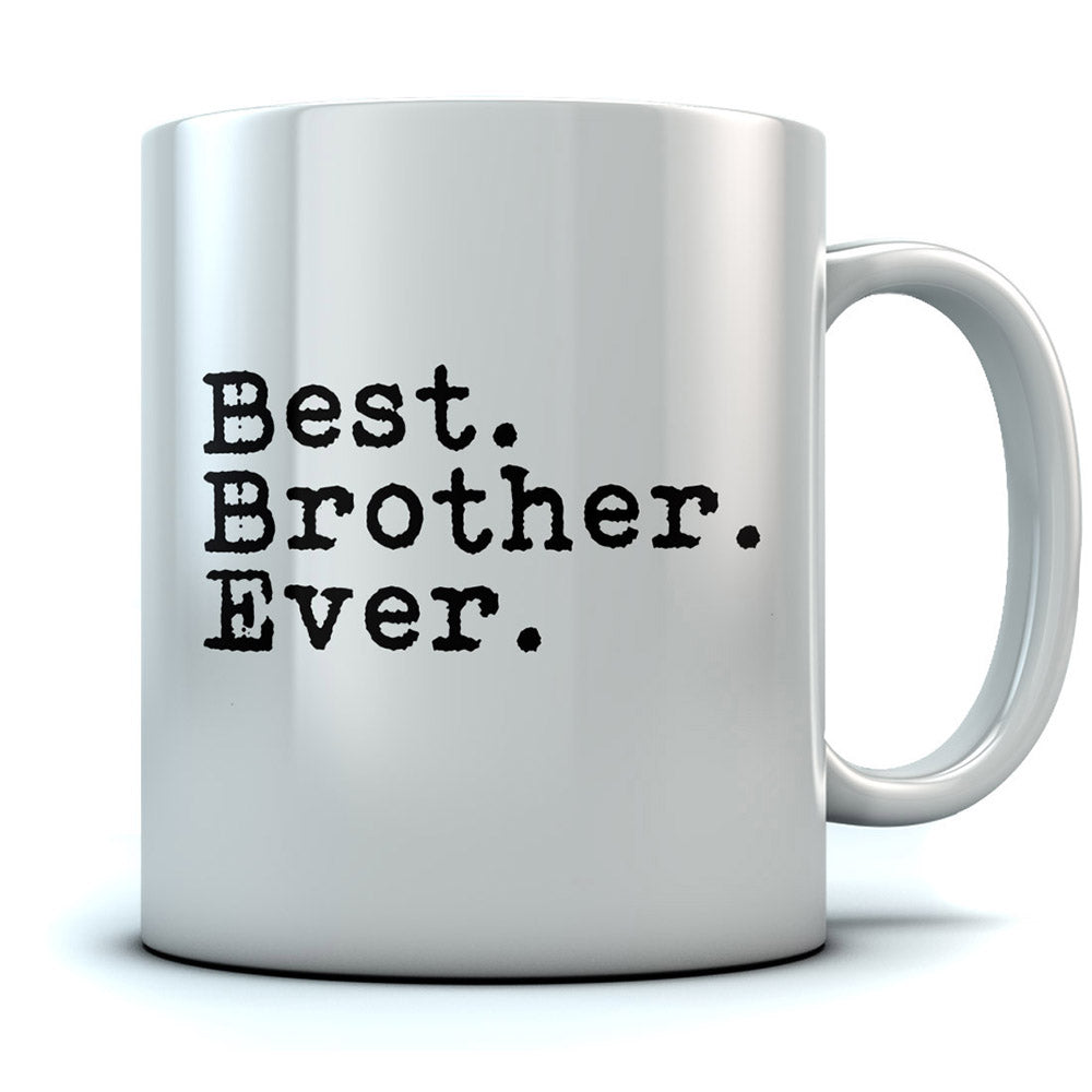 Best Brother Ever Coffee Mug