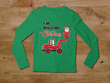 I'm Digging Christmas Long Sleeve Tractor Shirt For Kids 