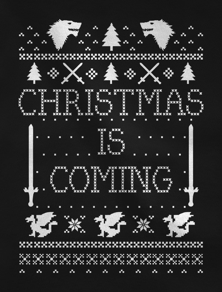 Christmas Is Coming Ugly Christmas Sweatshirt