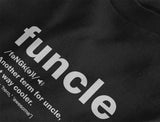 Funcle T-Shirt Gift With a Funny Definition Of Funcle 