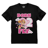 Birthday Girl Paw Patrol Skye Born 2 Fly 2nd Birthday Toddler Kids T-Shirt 