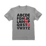 Valentine's Day Gift Alphabet ABC I Love You Toddler Kids T-Shirt