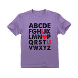 Valentine's Day Gift Alphabet ABC I Love You Toddler Kids T-Shirt