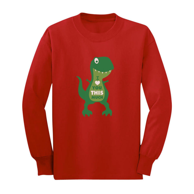 I Love You This Much T-Rex Toddler Kids Long sleeve T-Shirt