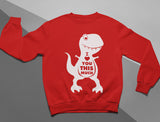 Valentine's Day I Love You This Much T-Rex Toddler Kids Sweatshirt