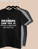 If Grandpa Can't Fix It No One Can - Gift For Grandad Funny T-Shirt