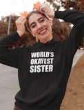 World's Okayest Sister Women Hoodie 