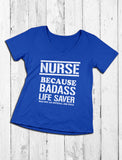 Bad*ss Lifesaver Wasn't a Job Title T-Shirt for A Nurse