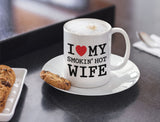 I Love My Smokin' Hot Wife Romantic Coffee Mug
