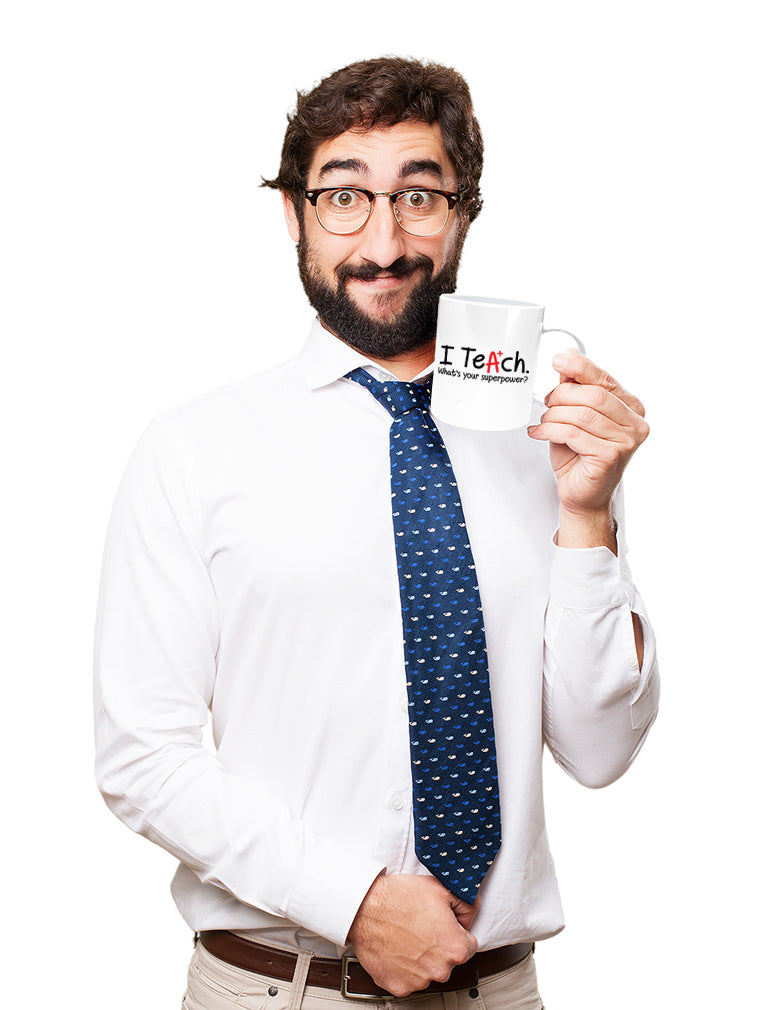 I Teach Whats Your Superpower? Coffee Mug For Teachers