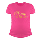Beauty And The Bump - Funny Pregnancy Humorous Maternity Shirt