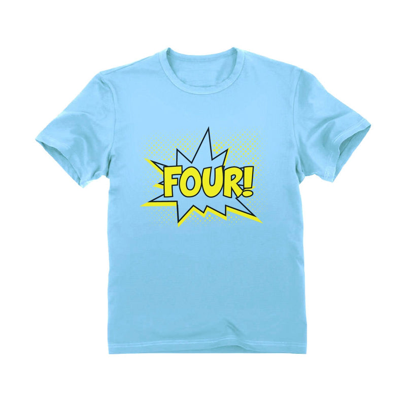 FOUR! Fourth Birthday - 4 Years Old Gift Idea Superhero Youth T-Shirt