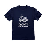 Daddy's Farm Buddy - Gift For Farmers Children Funny Toddler Kids T-Shirt