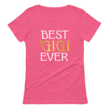 Best Gigi Ever - Best Gift for Grandma Women T-Shirt 