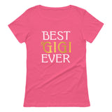Best Gigi Ever - Best Gift for Grandma Women T-Shirt