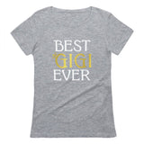 Best Gigi Ever - Best Gift for Grandma Women T-Shirt 