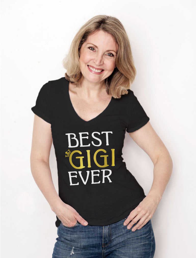 Best Gigi Ever - Best Gift for Grandma Women T-Shirt