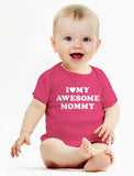 I Love My Awesome Mommy Baby Bodysuit