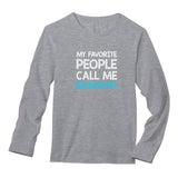 My Favorite People Call Me GRANDPA Long Sleeve T-Shirt