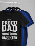 Proud Dad Of A Freaking Awesome Daughter T-Shirt