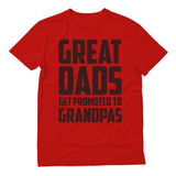Great Dads Get Promoted To Grandpas T-Shirt