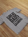 Great Dads Get Promoted To Grandpas T-Shirt