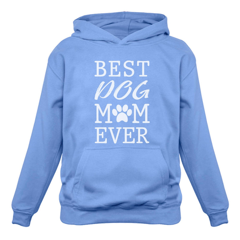 Best Dog Mom Ever! Women Hoodie