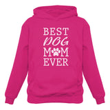 Best Dog Mom Ever! Women Hoodie 