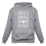Best Dog Mom Ever! Women Hoodie