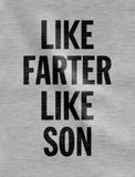 Best Farter I Mean Father - Like Farter Like Son Funny Dad & Me Matching Set 