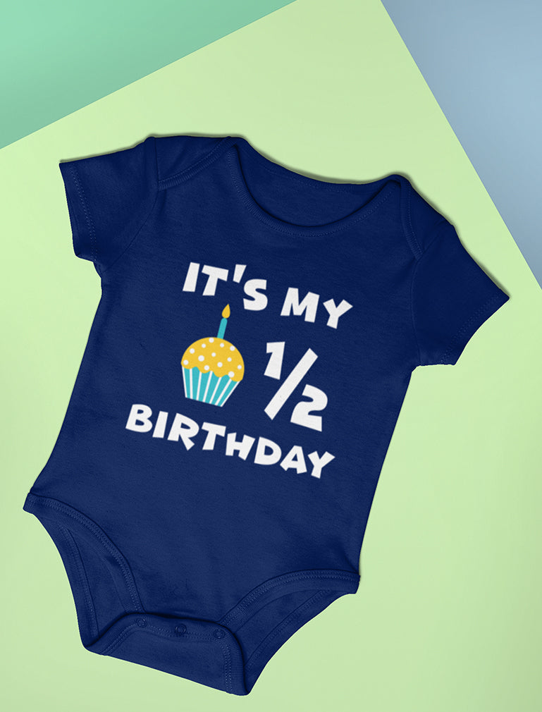 It's My Half Birthday Baby Bodysuit