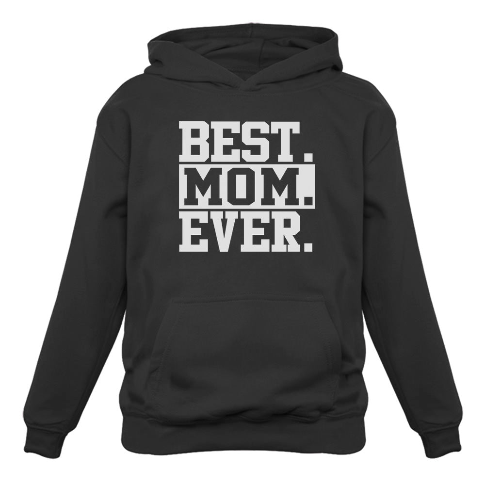 Best Mom Ever Women Hoodie