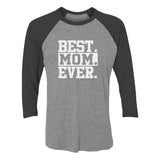 Best Mom Ever 3/4 Women Sleeve Baseball Jersey Shirt