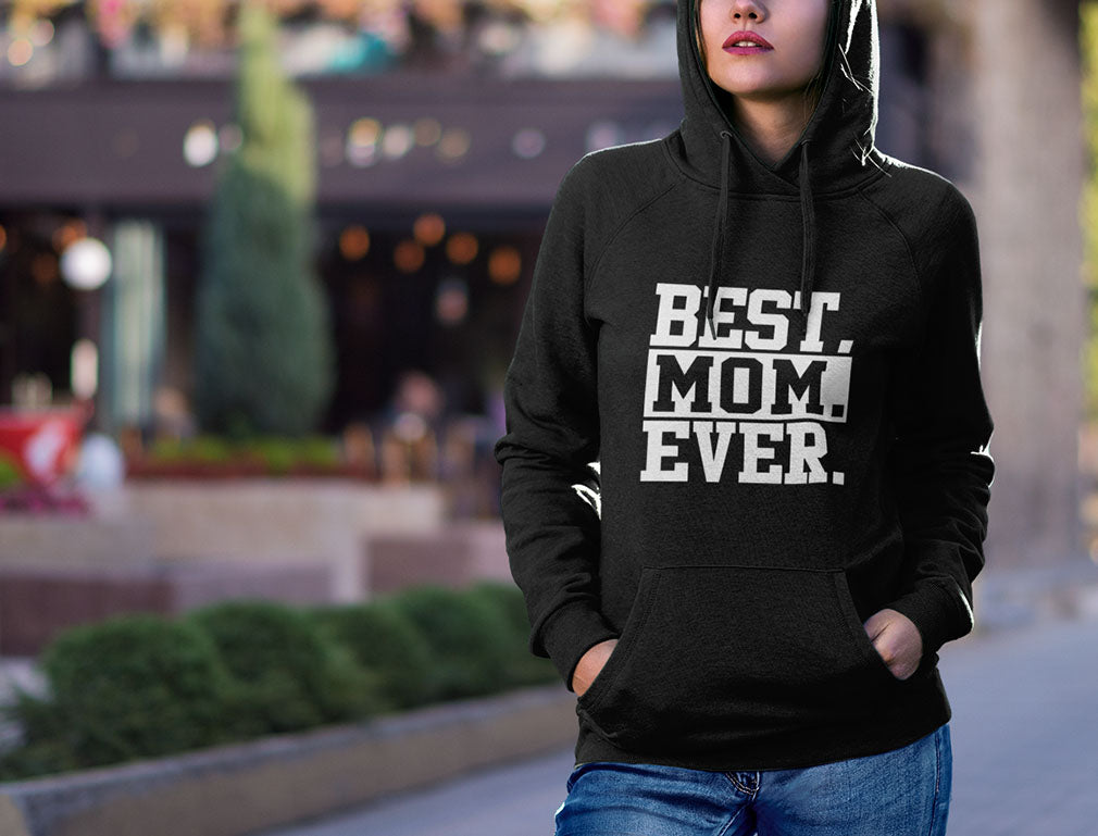 Best Mom Ever Women Hoodie