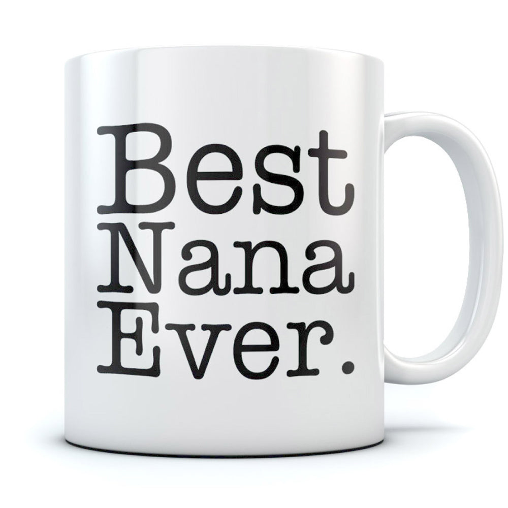 Best Nana Ever Mug for Grandma