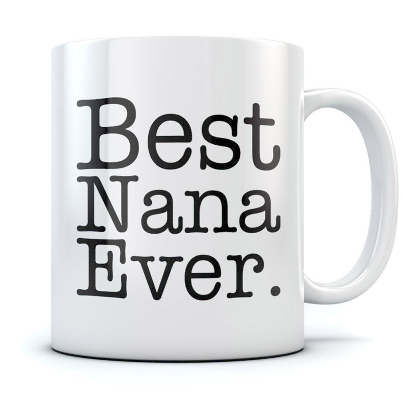 Best Nana Ever Mug for Grandma