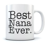 Best Nana Ever Mug for Grandma