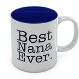 Best Nana Ever Mug for Grandma