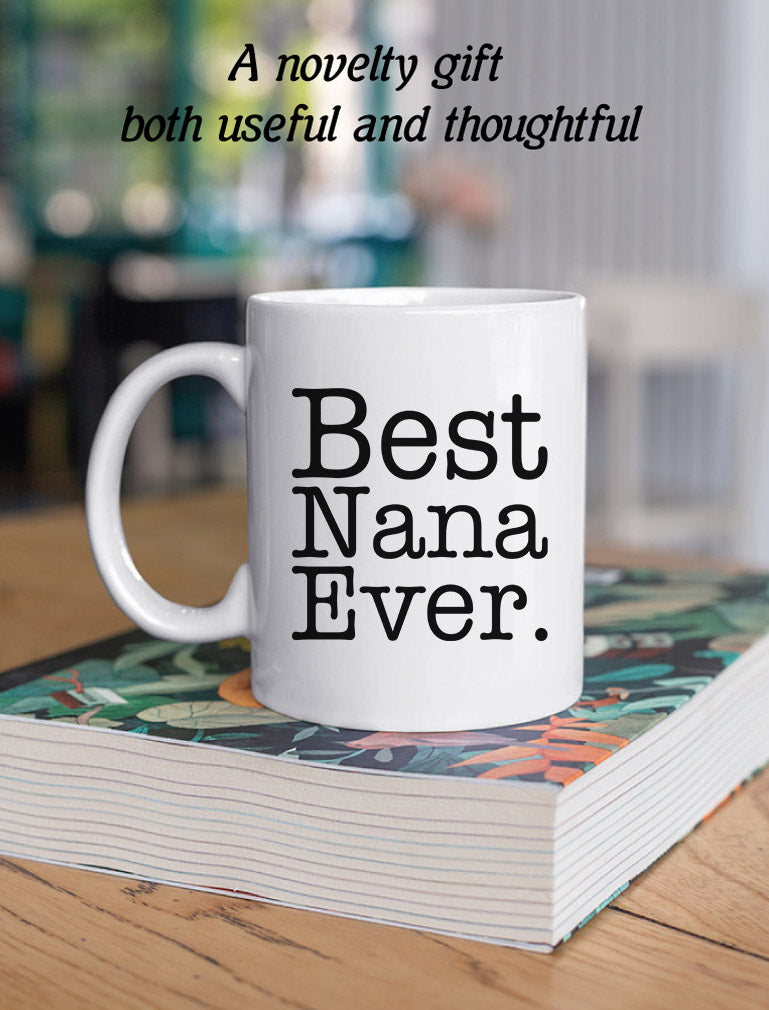 Best Nana Ever Mug for Grandma