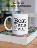 Best Nana Ever Mug for Grandma