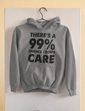99% Chance I Don't Care Women Hoodie