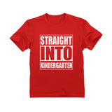 Straight Into Kindergarten Toddler Kids T-Shirt