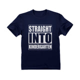 Straight Into Kindergarten Toddler Kids T-Shirt