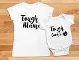 Tough Mama Tough Cookie Mother & Son / Daughter Matching Set Mom & Baby Shirts 