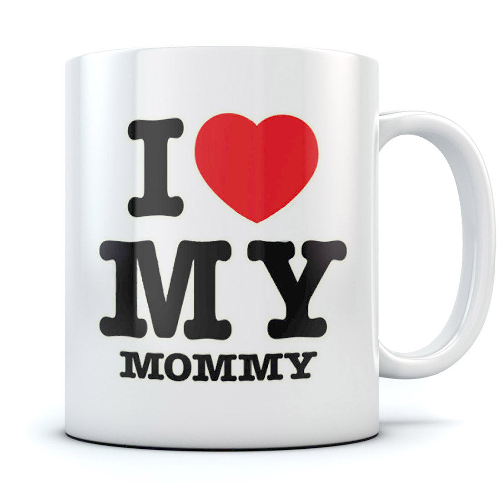I Love Heart My Mommy Mug