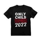 Thumbnail Funny Only Child Expires 2022 Brother Sister Siblings Toddler Kids T-Shirt Black 2