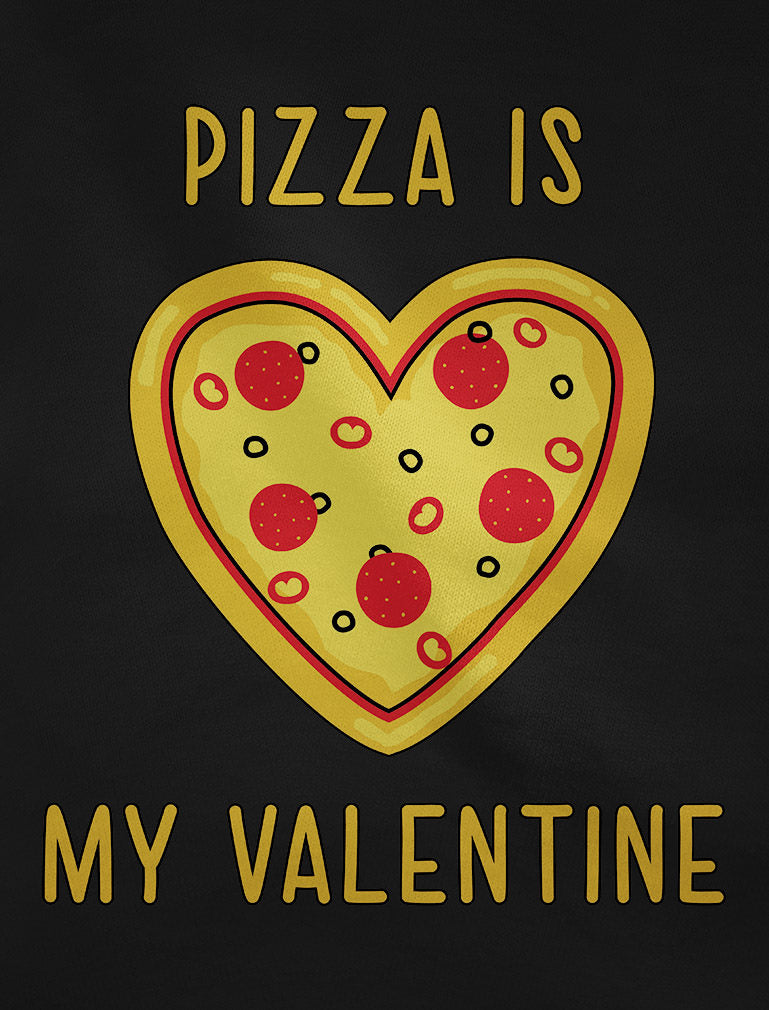 Heart Shaped Pizza Is My Valentine Kids T-Shirt