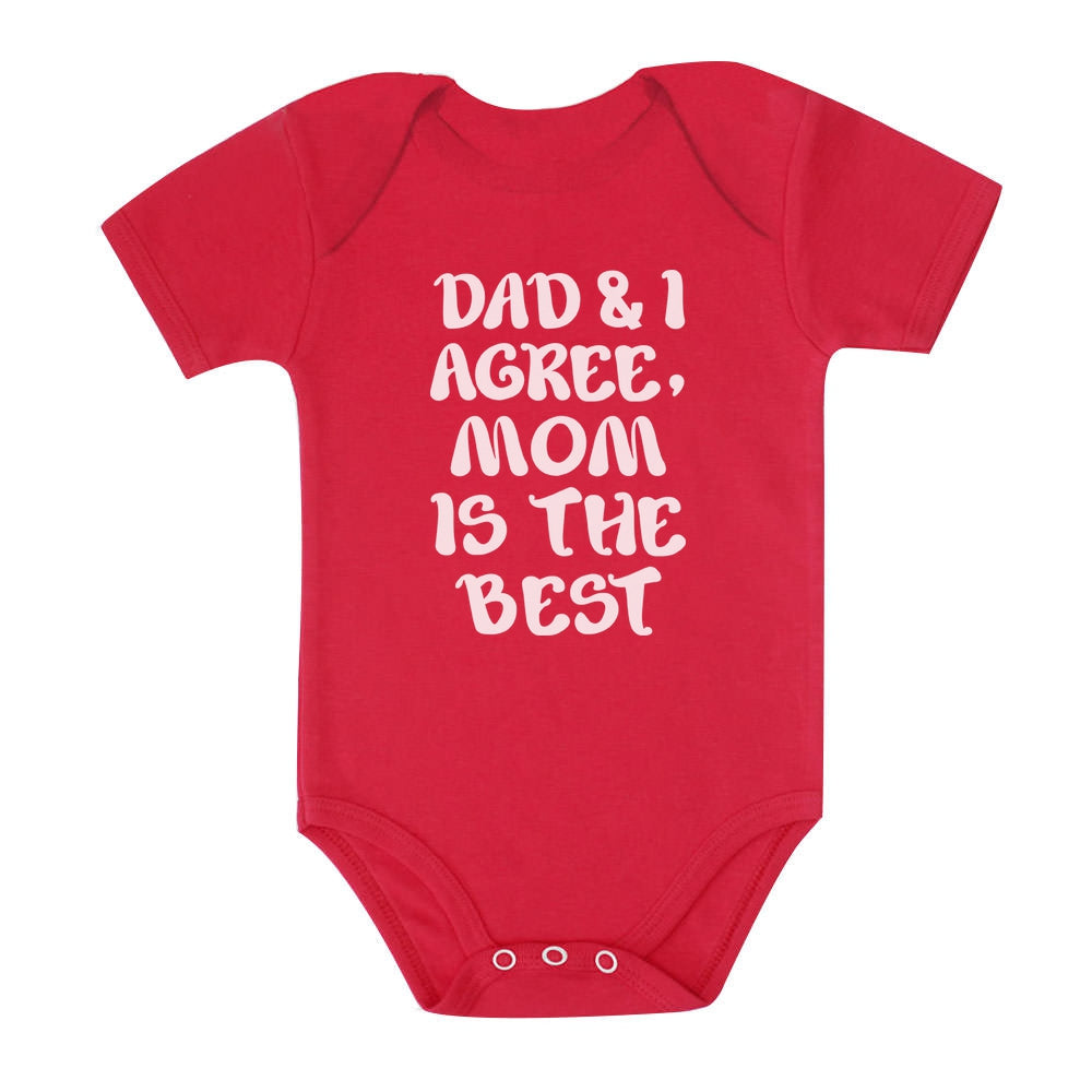 Dad & I Agree Mom Is The Best Baby Bodysuit - Red 3